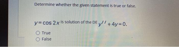 Solved Determine whether the given statement is true or | Chegg.com