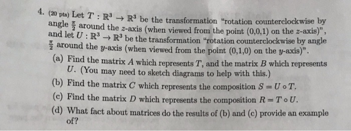 Solved Let T:R → R3 be the transformation "rotation | Chegg.com