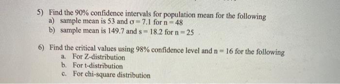 Solved 5) Find the 90% confidence intervals for population | Chegg.com