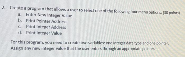 Solved Create a program that allows a user to select one of | Chegg.com