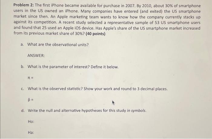 Solved Problem 2: The first iPhone became available for | Chegg.com