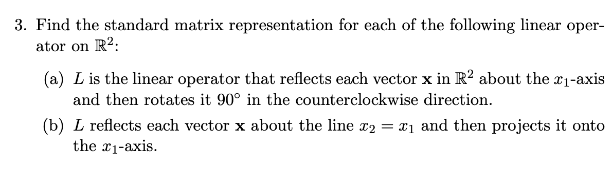 Solved Find the standard matrix representation for each of | Chegg.com