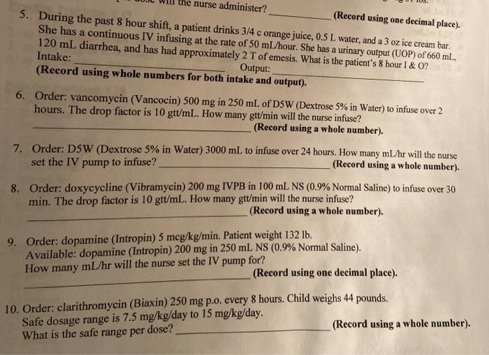 Solved the nurse administer? (Record using one decimal | Chegg.com