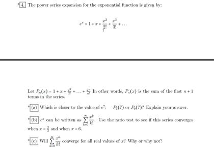 Solved The power series expansion for the exponential | Chegg.com