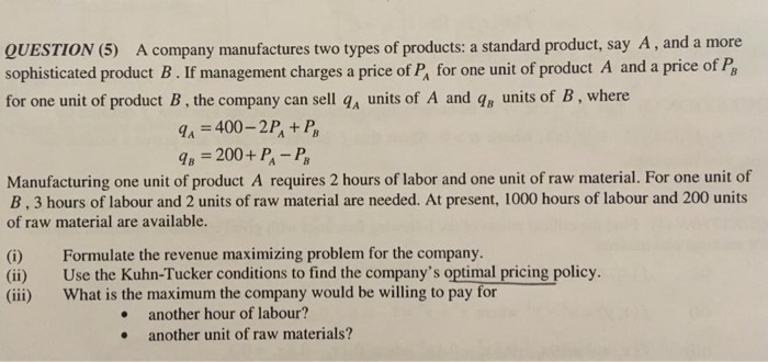 Solved QUESTION (5) A Company Manufactures Two Types Of | Chegg.com