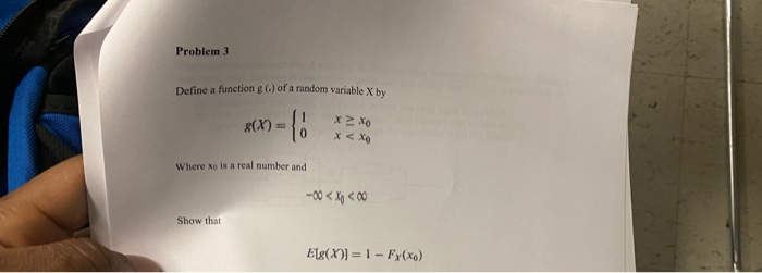 Solved Problem 3 Define a function of a random variable X by | Chegg.com