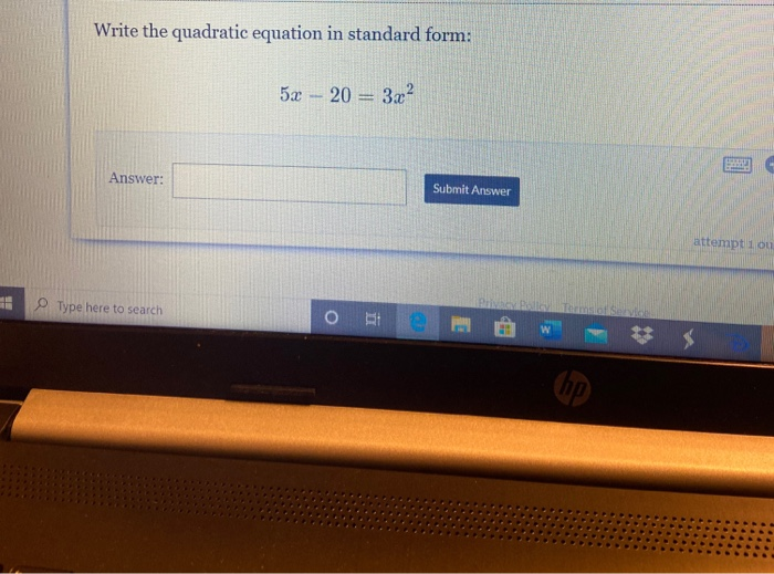 Solved Write the quadratic equation in standard form: 5x -- | Chegg.com