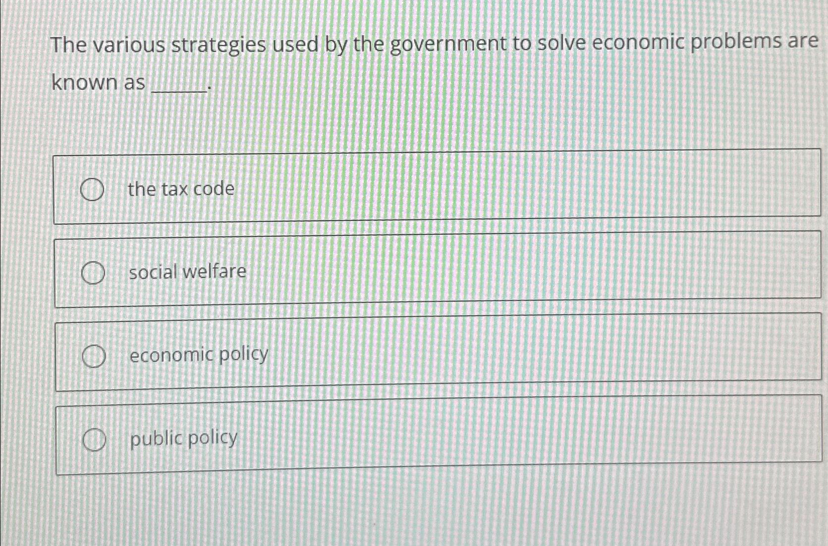 Solved The various strategies used by the government to | Chegg.com