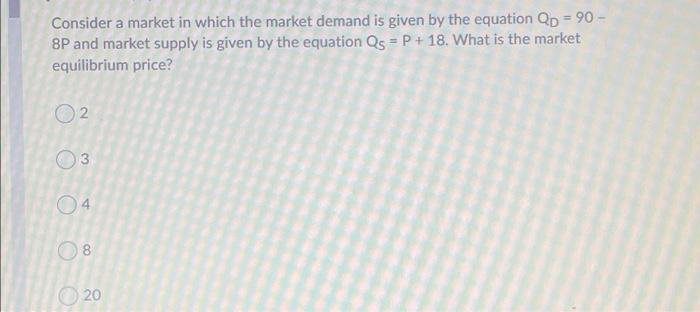 Solved Consider a market in which the market demand is given | Chegg.com