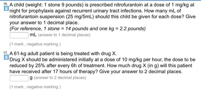 Solved 16. A child weight 1 stone 9 pounds is prescribed