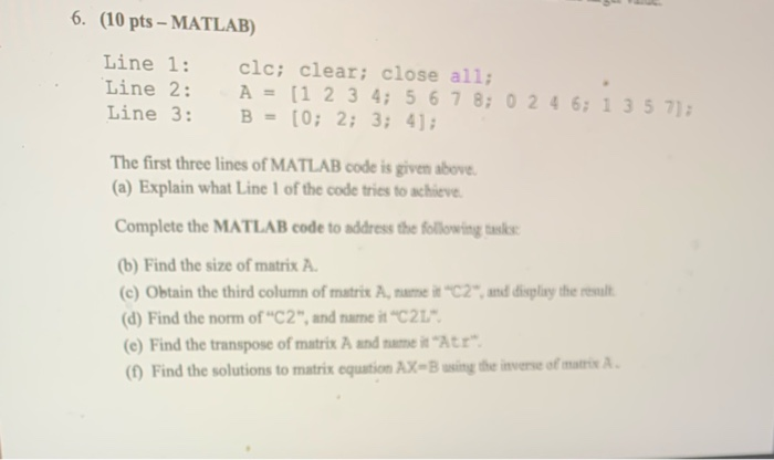 Solved 6. (10 pts - MATLAB) Line 1 : clc; clear; close all; | Chegg.com
