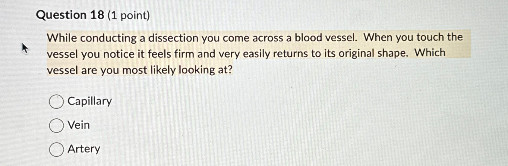 Solved Question 18 (1 ﻿point)While conducting a dissection | Chegg.com