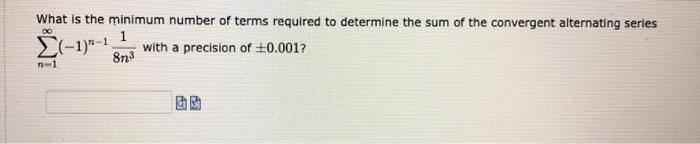 Solved What is the minimum number of terms required to | Chegg.com