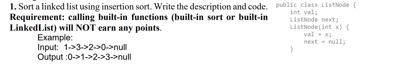 Solved 1. ﻿Sort a linked list using insertion sort. Write | Chegg.com