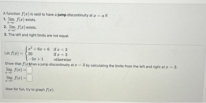 Solved A function f(x) is said to have a jump discontinuity | Chegg.com