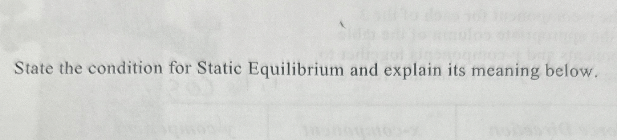 Solved State the condition for Static Equilibrium and | Chegg.com