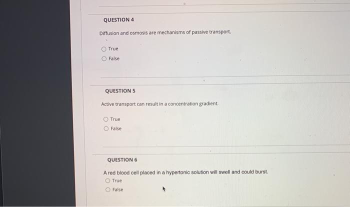 Solved QUESTION 4 Diffusion and osmosis are mechanisms of | Chegg.com