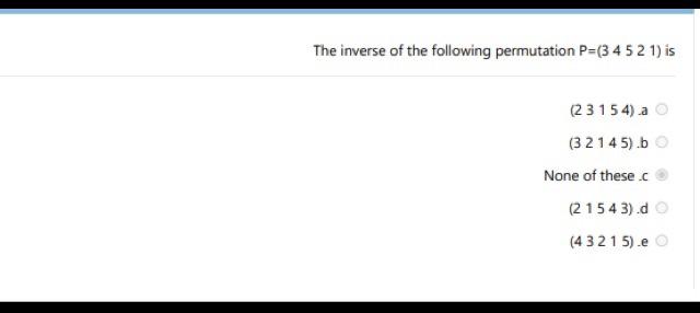 Solved The inverse of the following permutation P=(3 4 5 2 | Chegg.com