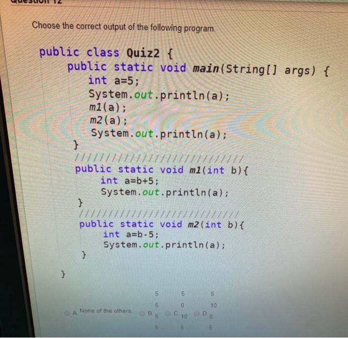 Solved Choose the correct output of the following program. | Chegg.com