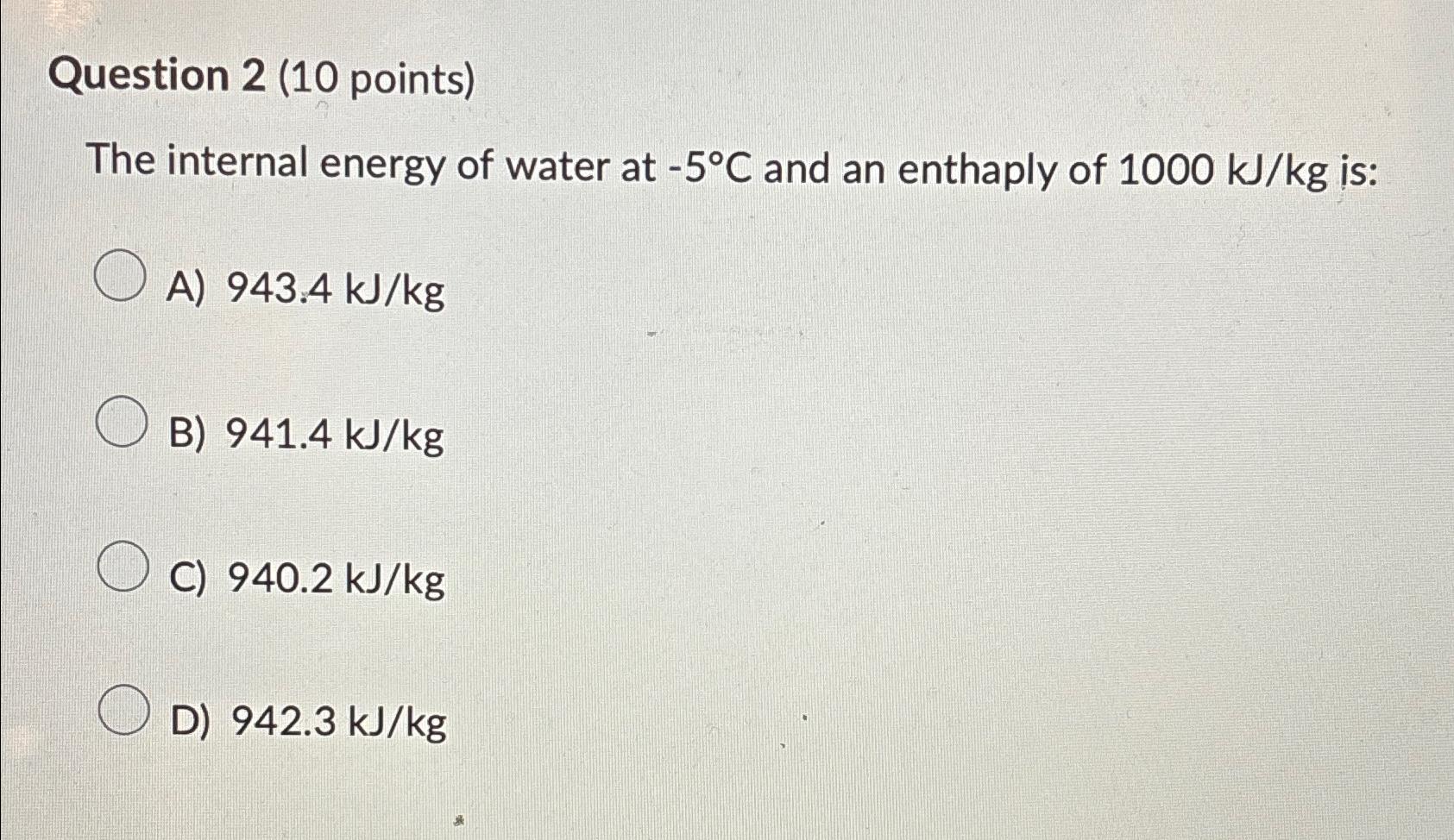 Solved Question 2 (10 ﻿points)The internal energy of water