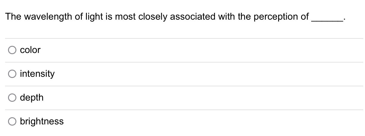 Solved The wavelength of light is most closely associated | Chegg.com