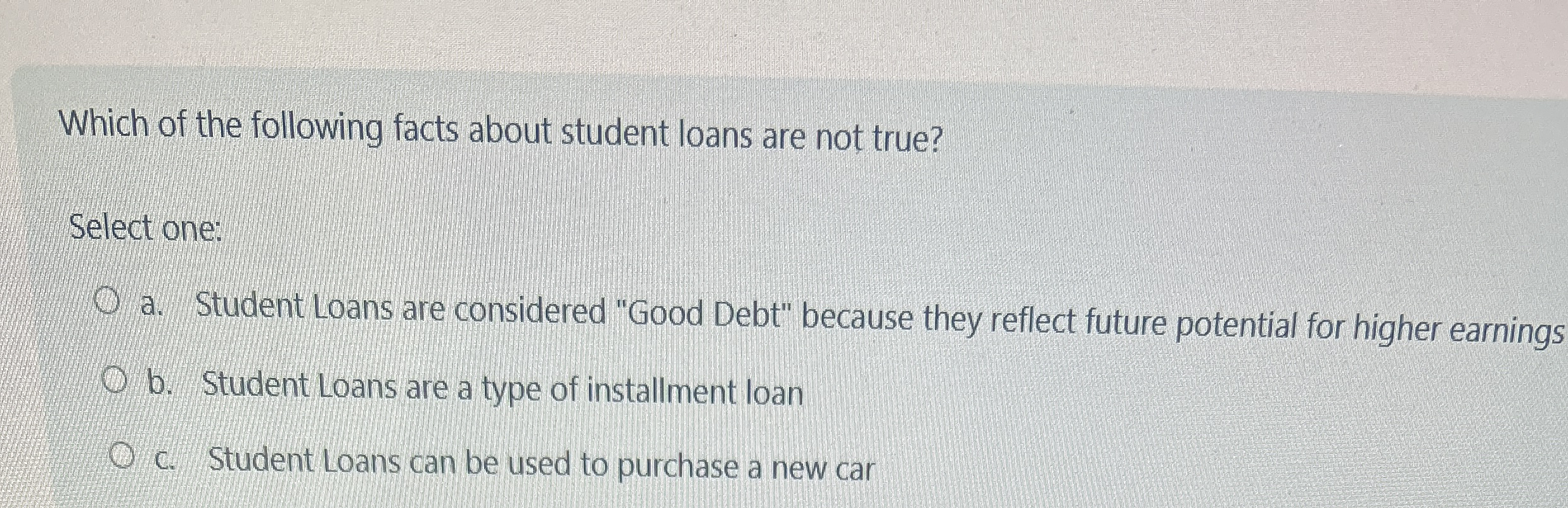 Solved Which Of The Following Facts About Student Loans Are | Chegg.com