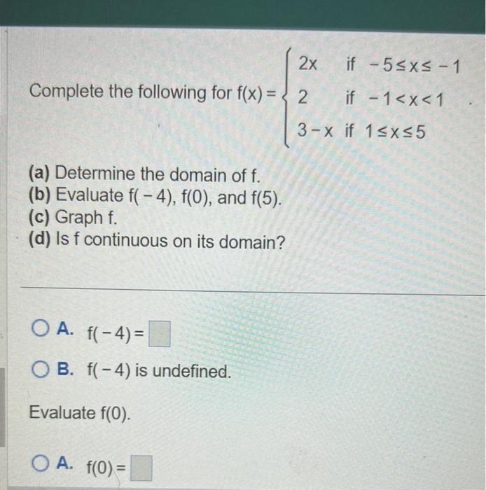 Solved Complete the following for f(x)=⎩⎨⎧2x23−x if −5≤x≤−1 | Chegg.com