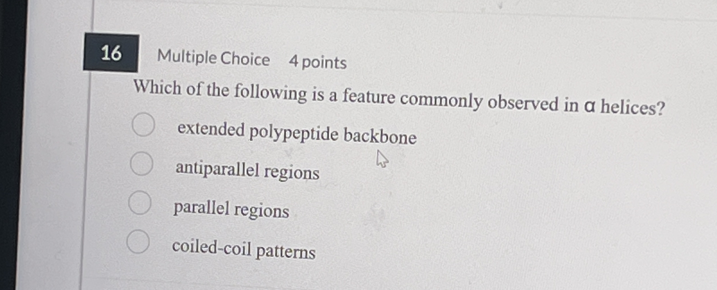 Solved 16Multiple Choice 4 ﻿pointsWhich of the following is | Chegg.com