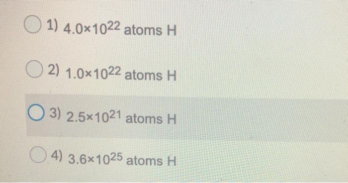 Solved How many hydrogen atoms are in a 1.0 g sample of Chegg