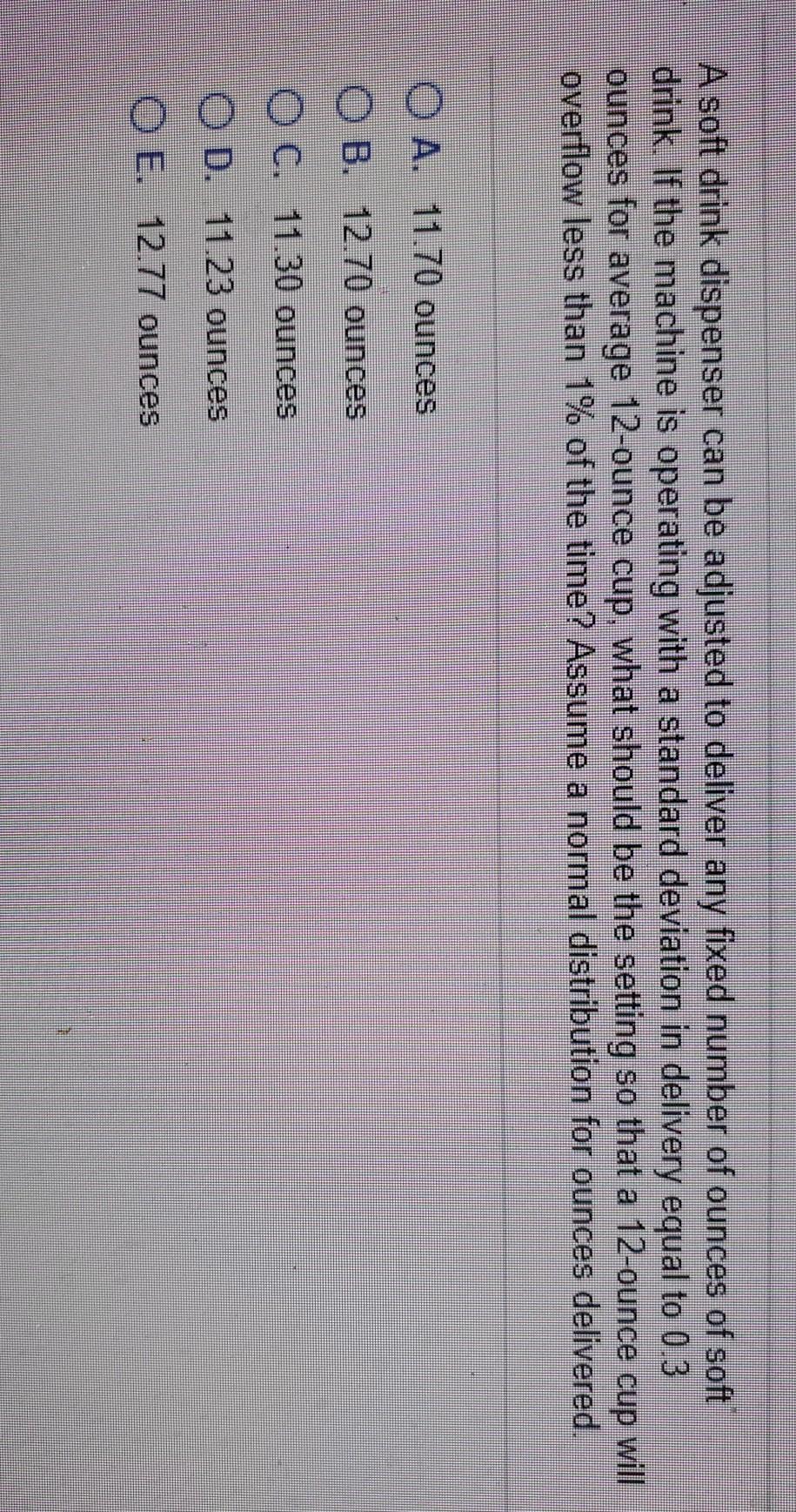 Solved A soft drink dispenser can be adjusted to deliver any