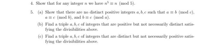 Solved 4. Show that for any integer n we have n = n (mod 5). | Chegg.com