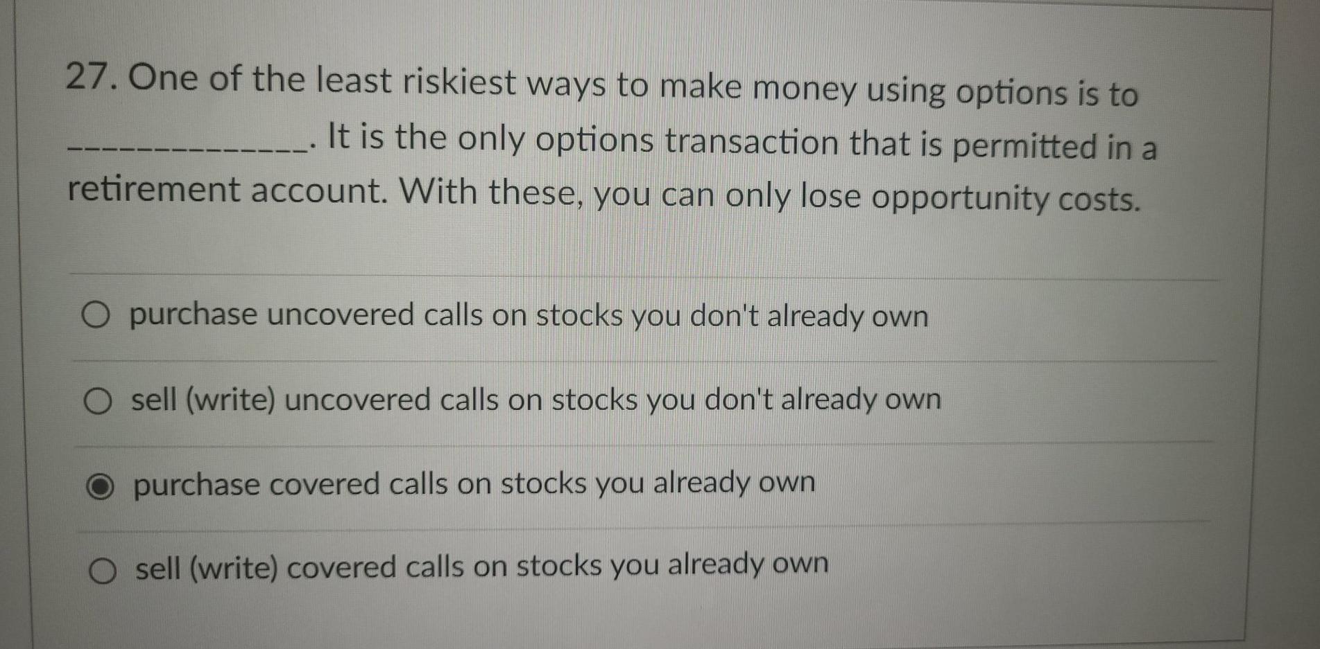 Solved 27. One of the least riskiest ways to make money | Chegg.com