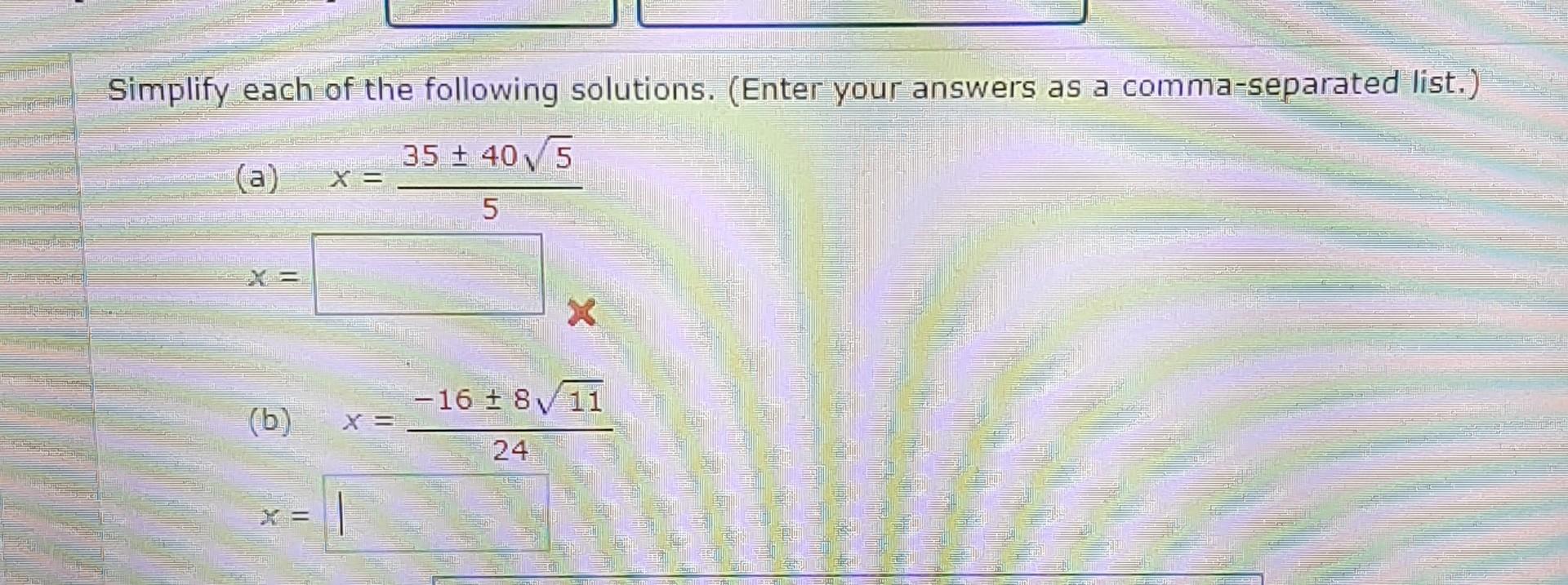Solved Simplify each of the following solutions. (Enter your | Chegg.com