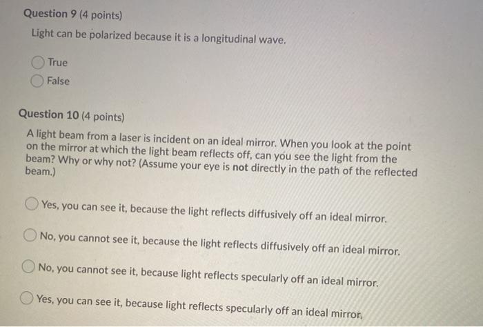 Solved Question 9 (4 points) Light can be polarized because | Chegg.com
