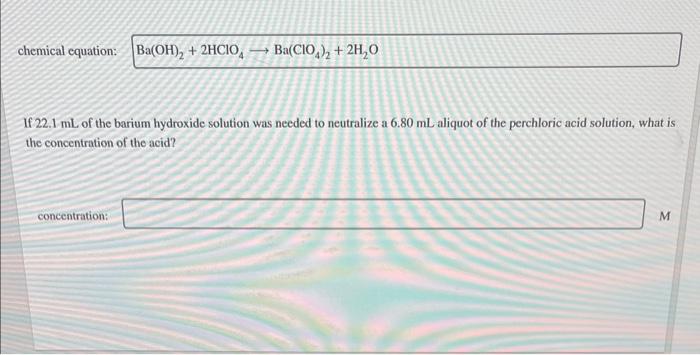 Solved chemical equation: If 22.1 mL of the barium hydroxide | Chegg.com