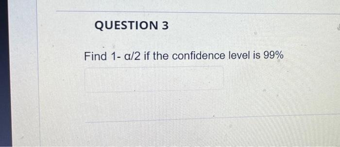Solved QUESTION 1 Construct the confidence interval for the | Chegg.com