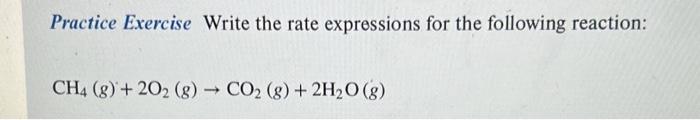Solved Practice Exercise Write the rate expressions for the | Chegg.com