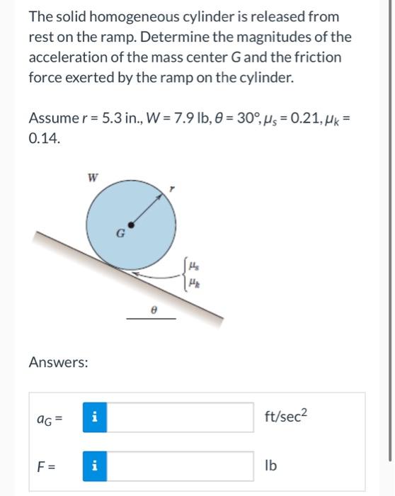 Solved The solid homogeneous cylinder is released from rest | Chegg.com