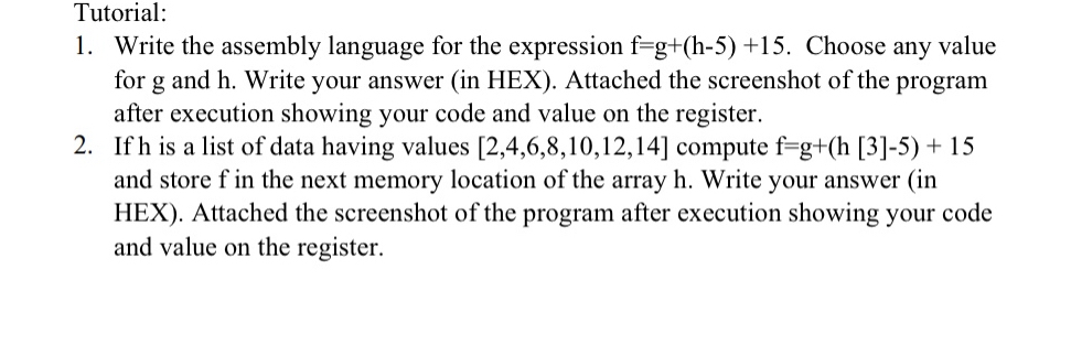 Solved Tutorial:Write The Assembly Language For The | Chegg.com