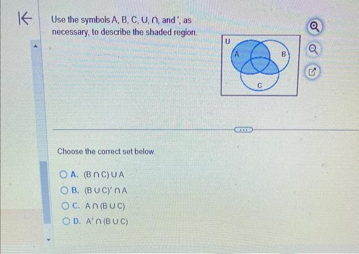 Solved Use the symbols A, B, C, U, ∩, and ', as necessary, | Chegg.com