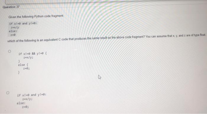 Solved Question 37 Given the following Python code fragment | Chegg.com