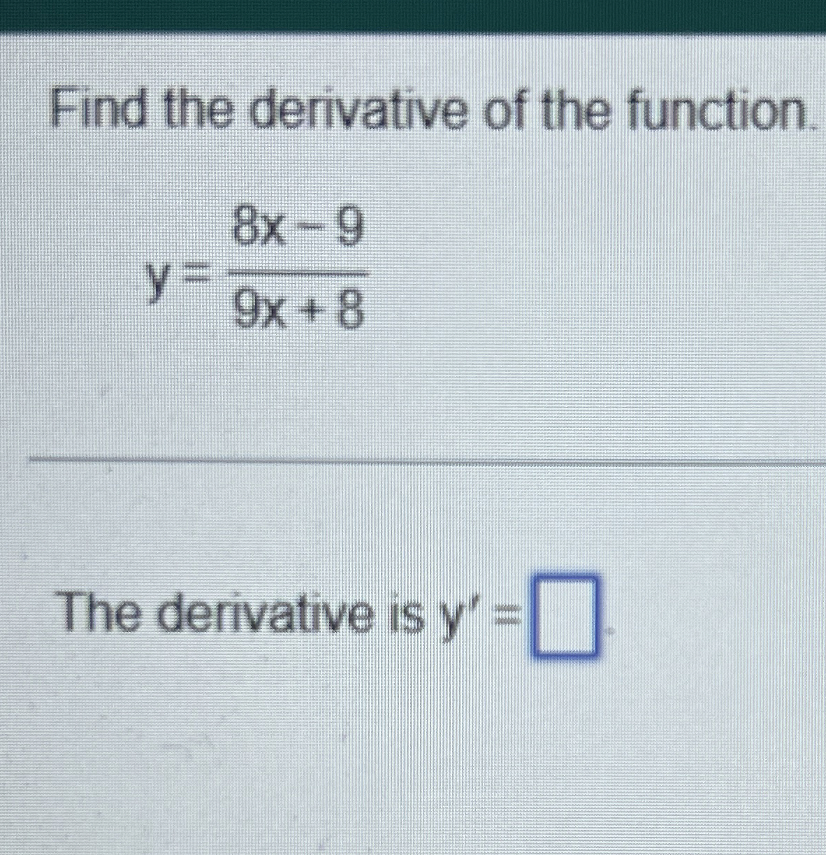 Solved Find The Derivative Of The Function Y 8x 99x 8the