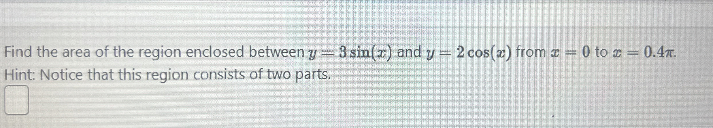 Solved Find the area of the region enclosed between | Chegg.com