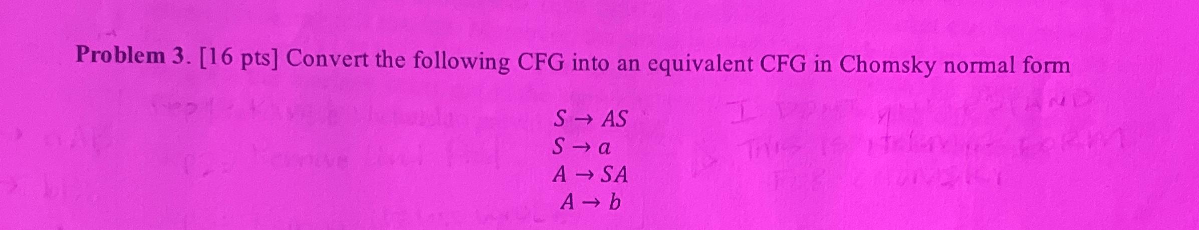 Solved Problem 3. [16 ﻿pts] ﻿Convert The Following CFG Into | Chegg.com