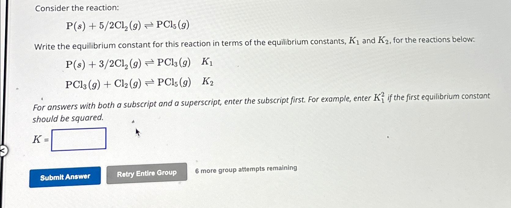 Solved Consider the reaction:P(s)+52Cl2(g)⇌PCl5(g)Write the | Chegg.com