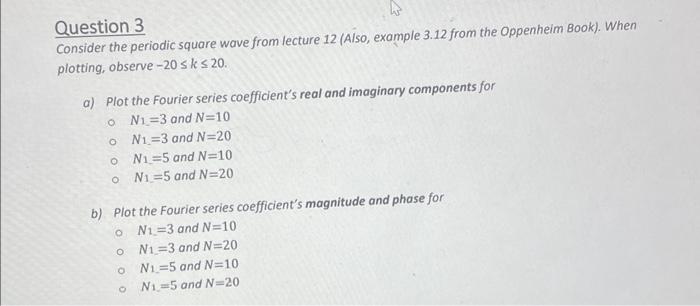 Question 3 Consider the periodic square wave from | Chegg.com