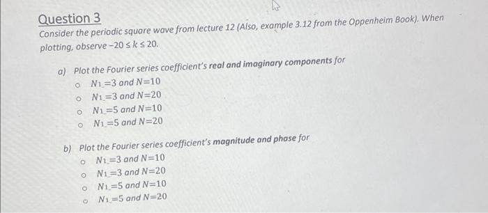 Question 3 Consider the periodic square wave from | Chegg.com