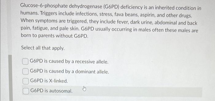 Solved Glucose-6-phosphate dehydrogenase (G6PD) deficiency | Chegg.com