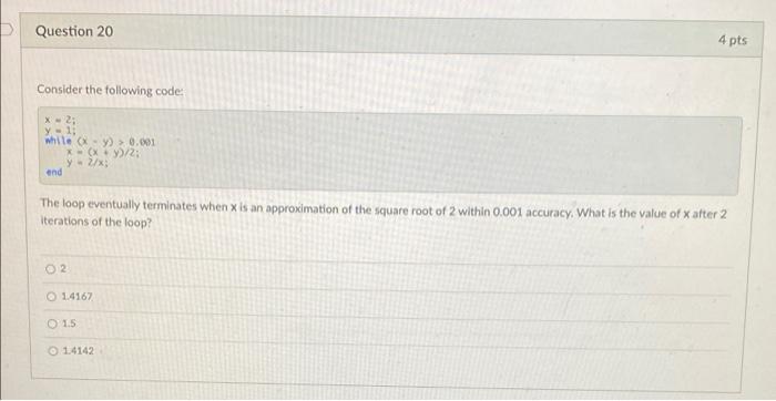 Solved Question 11 Consider the following code: for i = | Chegg.com