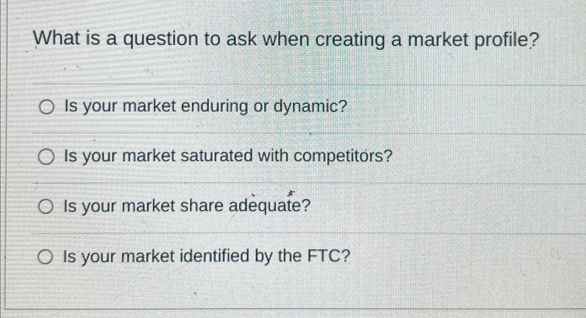 Solved What is a question to ask when creating a market | Chegg.com